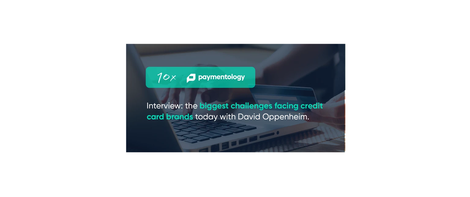 Interview: the biggest challenges facing credit card brands today